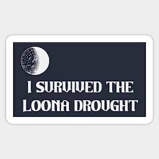 I survived the Loona Drought Sticker